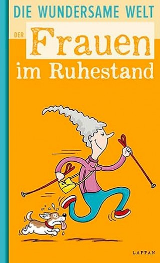 Cover: Die wundersame Welt der Frauen im Ruhestand, Gitzinger, Höke, Schmelzer