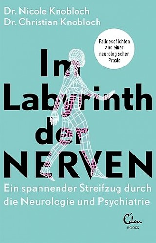 Cover: Im Labyrinth der Nerven, Dr. Nicole Knobloch, Dr. Christian Knobloch