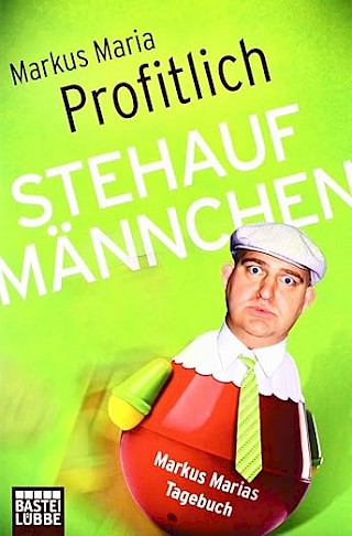 Cover: Stehaufmännchen, Markus Maria Profitlich