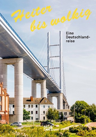 Cover: Heiter bis wolkig, Eine Deutschlandreise, Christian Werner et al.