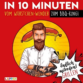 Cover: In 10 Minuten vom Würstchen-Wender zum BBQ-King, Gitzinger, Höke, Schmelzer