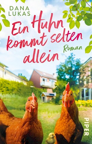 Cover: Ein Huhn kommt selten allein, Dana Lukas