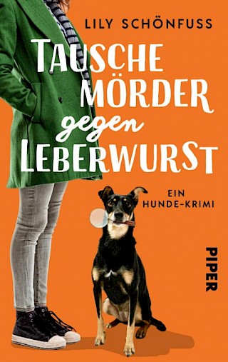 Cover: Tausche Mörder gegen Leberwurst, Lily Schönfuß