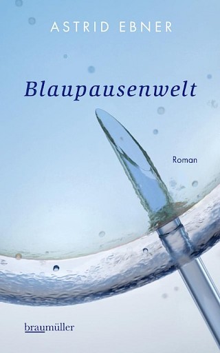 Cover: Blaupausenwelt, Astrid Ebner