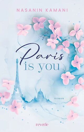 Cover: Paris ist you, Nasanin Kamani