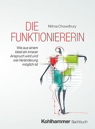 Cover: Die Funktioniererin, Nilima Chowdhury