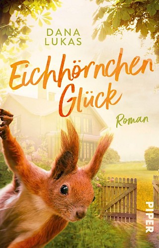 Cover: Eichhörnchenglück, Dana Lukas