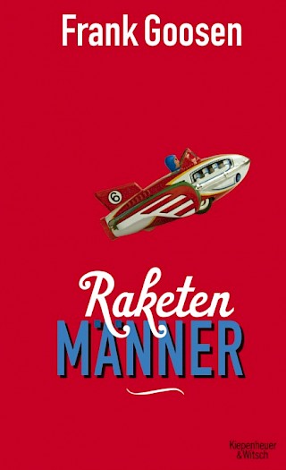 Cover: Raketenmänner, Frank Goosen