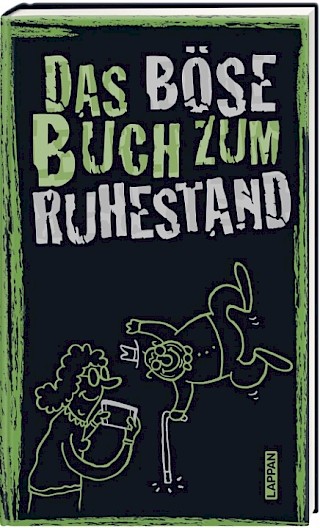 Cover: Das böse Buch zum Ruhestand, Gitzinger, Höke, Schmelzer