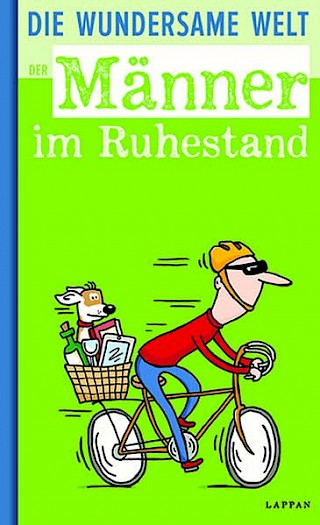 Cover: Die wundersame Welt der Männer im Ruhestand, Gitzinger, Höke, Schmelzer