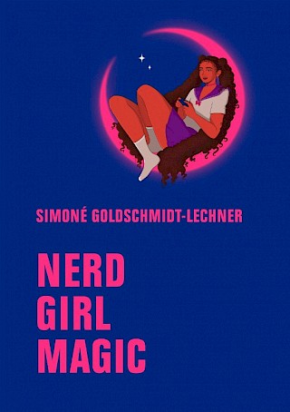 Cover: Nerd Girl Magic, Simoné Goldschmidt-Lechner