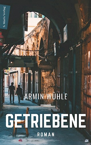 Cover: Getriebene, Armin Wühle